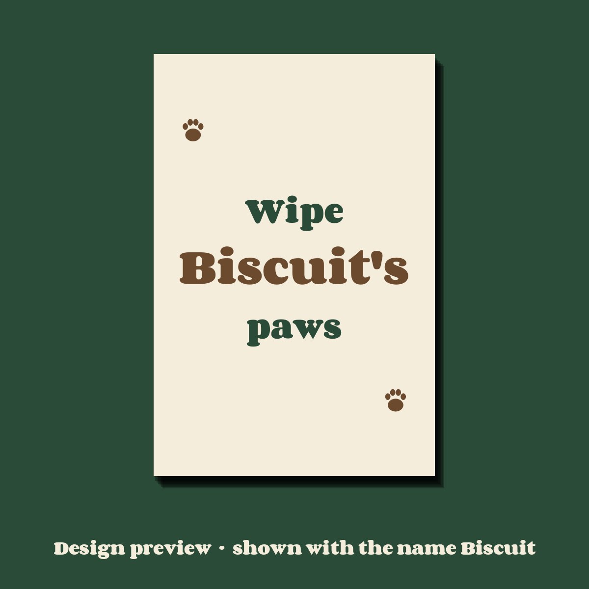 Wipe Their Paws Tea Towel – design preview with the name Biscuit
